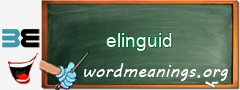 WordMeaning blackboard for elinguid